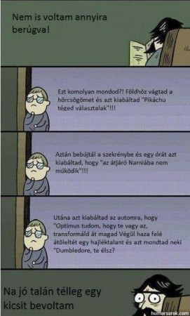 Egy ici-picit tényleg be voltam rúgva..